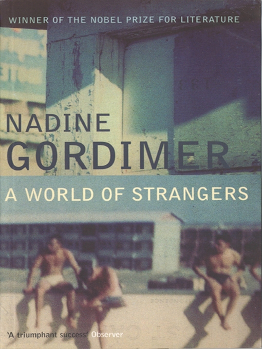 Title details for A World of Strangers by Nadine Gordimer - Available